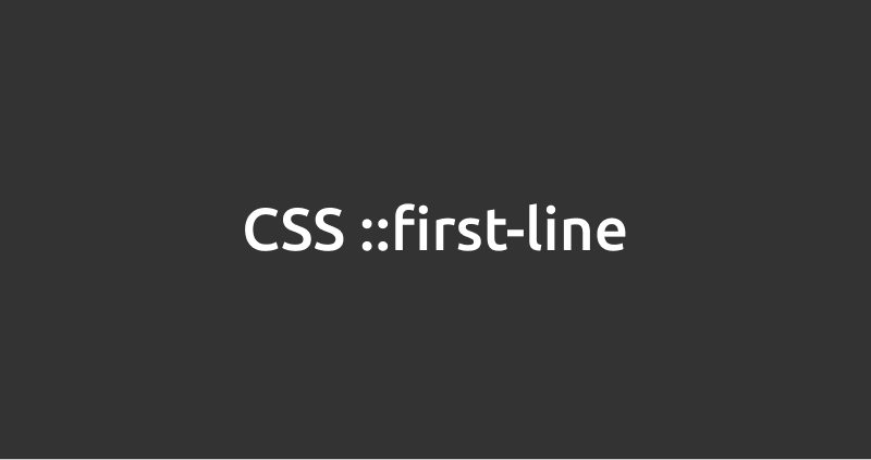 CSS ::first-line