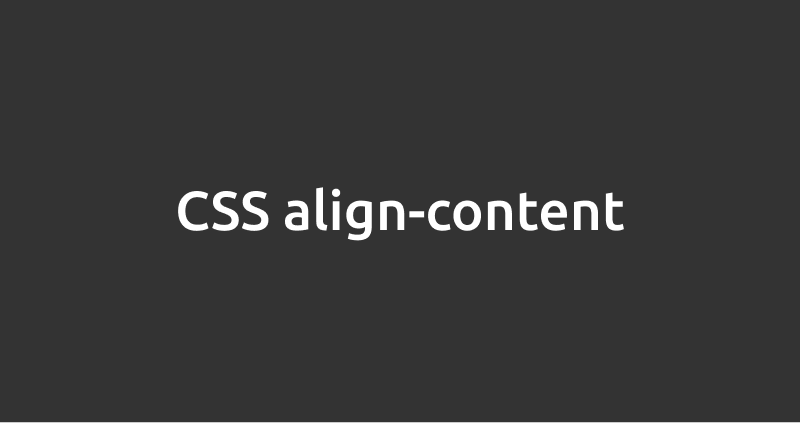 CSSalign-content