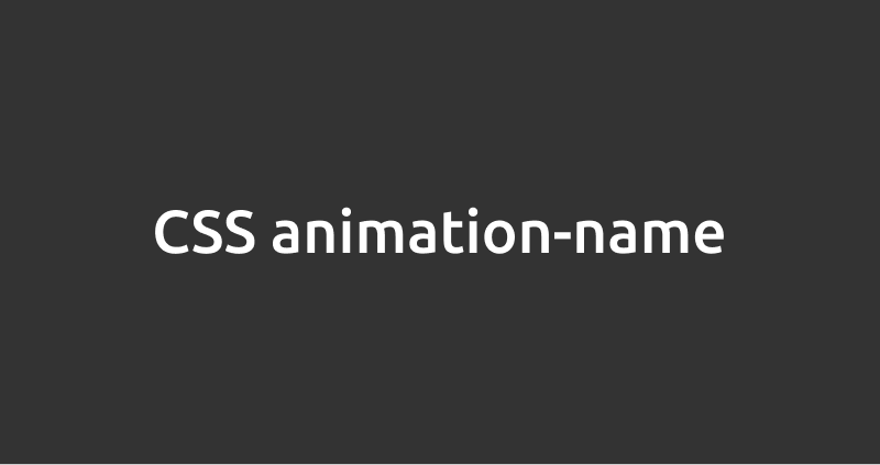 CSS animation-name