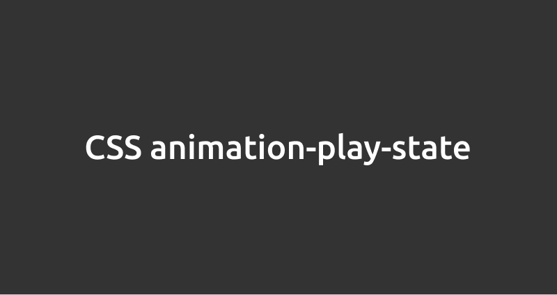 CSSanimation-play-state